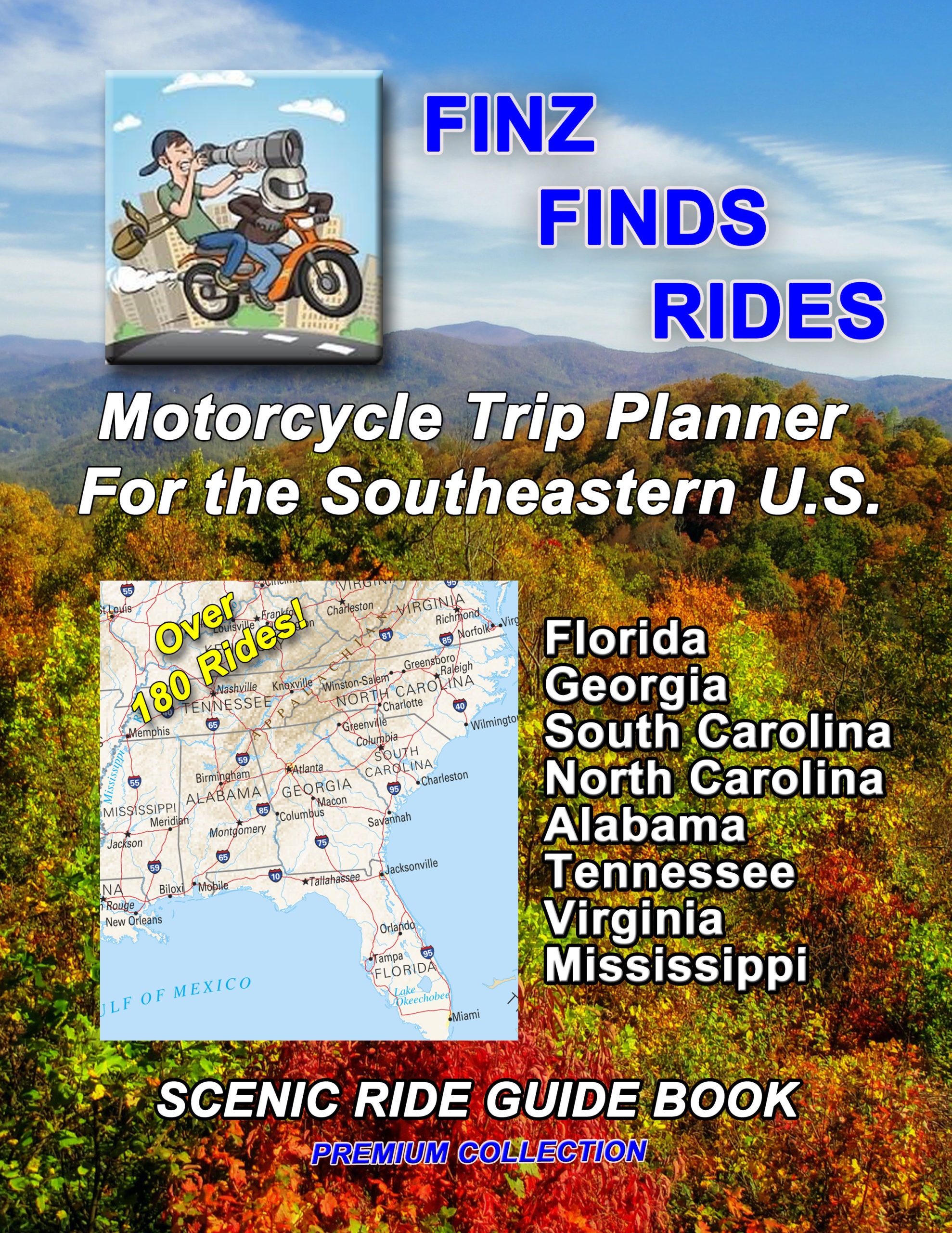 Scenic Ride Guide Book Motorcycle Trip Planner For The Southeastern U.S. – 184 Rides