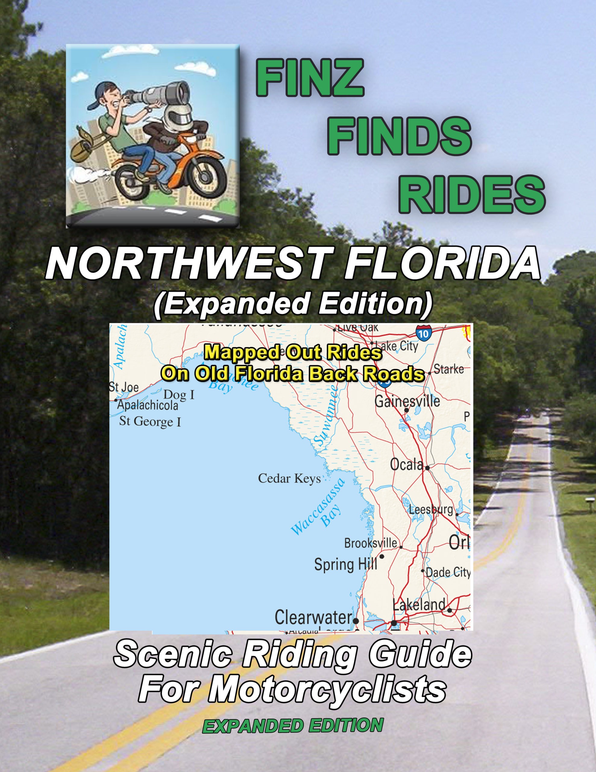 Scenic Rides In Northwest Florida (Expanded Edition) Book – 25 Rides