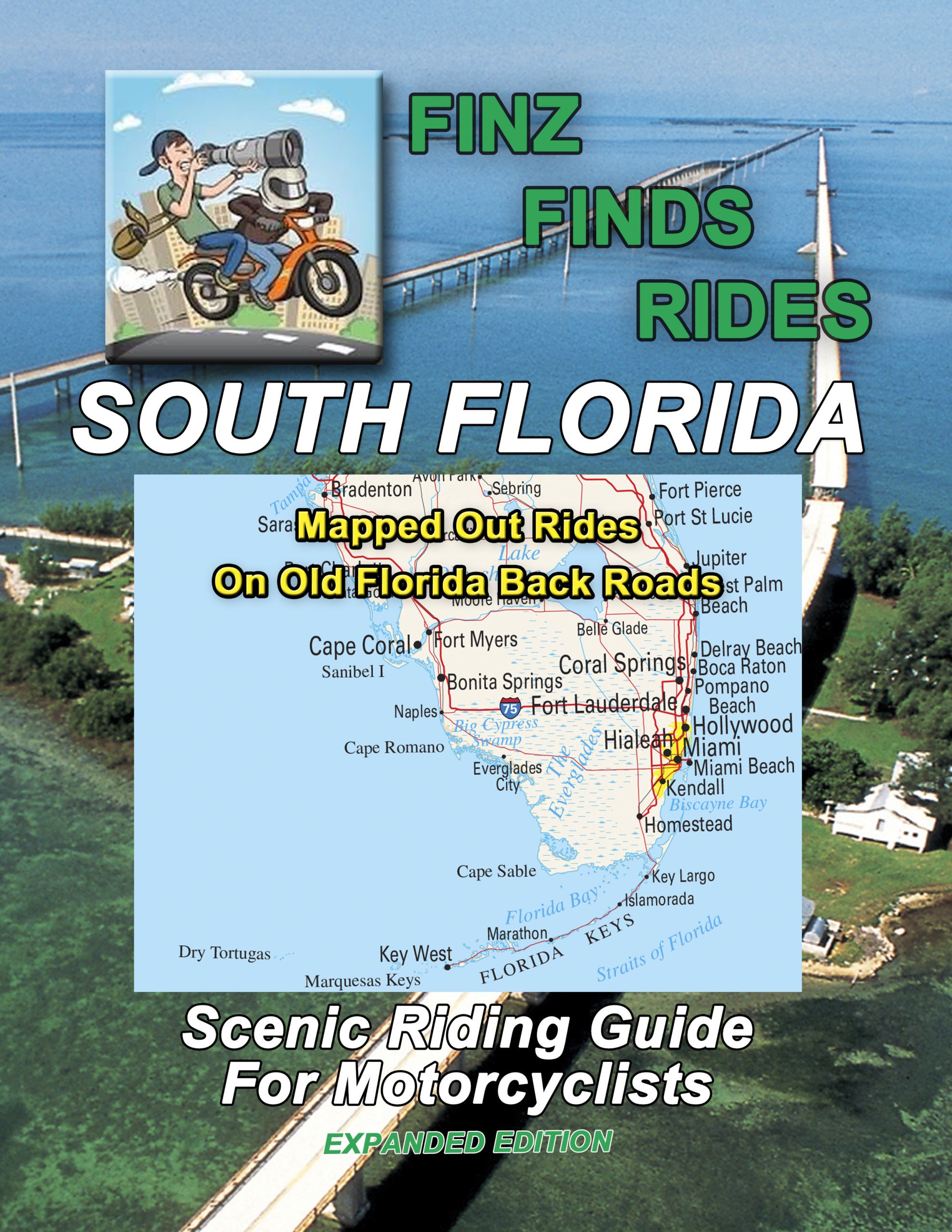 Scenic Rides In South Florida  (Expanded Edition) Book – 25 Rides