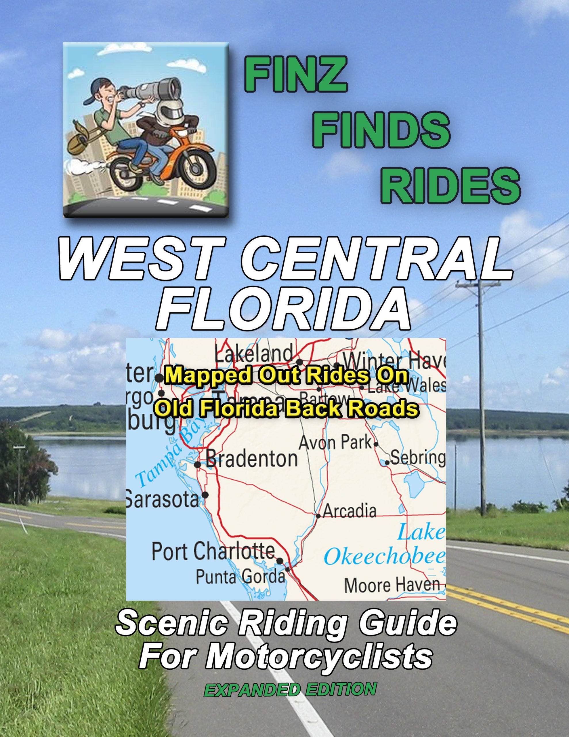 Scenic Rides In West Central Florida (Expanded Edition) Book – 22 Rides